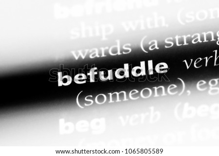 befuddle word in a dictionary. befuddle concept.
