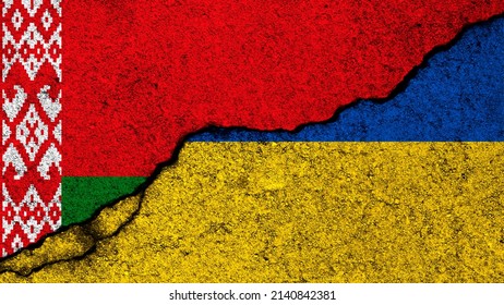 Belarus And Ukraine Flags Painted On Cracked Concrete Wall Background