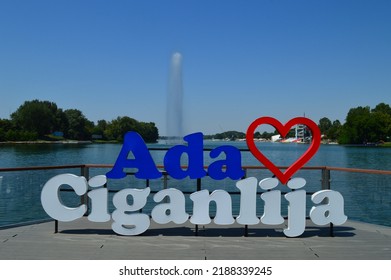 BELGRADE, SERBIA - JULY 17TH, 2022: Ada Ciganlija Sign