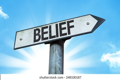 Belief Sign With A Beautiful Day