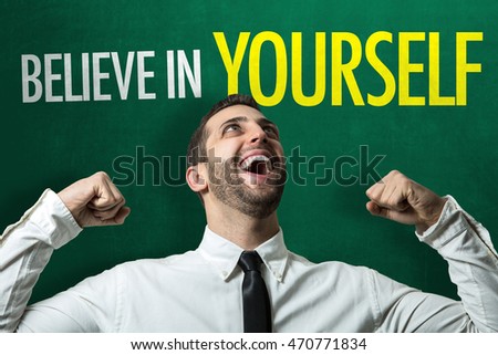 Believe in Yourself