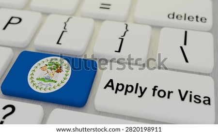 Belize flag placed on computer keyboard beside apply for visa key illustrating passport processing immigration documentation international travel authorization online registration border approval destination access and visitor requirements concept