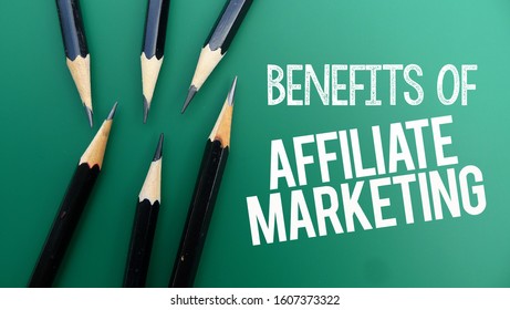 Benefits Of Affiliate Marketing Memo Written On A Blue Background With Pencils