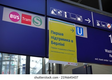 Berlin, Germany - September 1, 2022: Informative Poster For Ukrainian War Refugees Arriving At Berlin Central Station