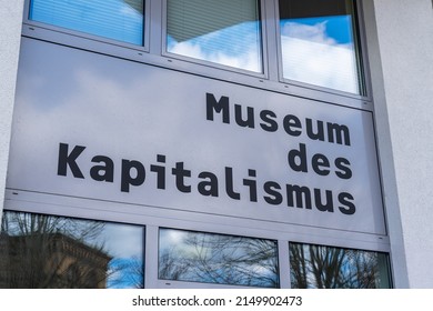 Berlin Kreuzberg 2022: The Museum Of Capitalism Deals With Needs And Exclusions, Mechanisms, Crises, Colonialism And The Beyond Of Capitalism. View Of The Entrance.