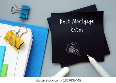 Best Mortgage Rates Phrase On The Piece Of Paper.
