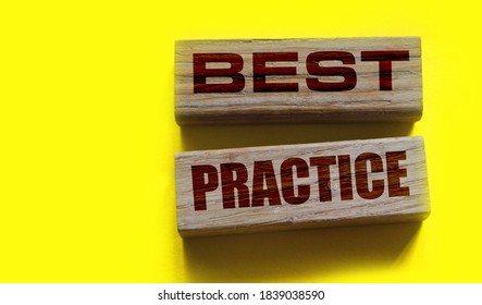 Best Practice Words On Wooden Blocks On Yellow. Business And Healthcare Concept.