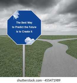 The best way to predict the future is to create it inspirational message sign with road and storm background