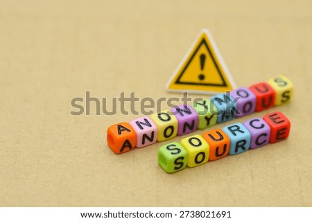 Beware of Anonymous Source Concept for Media Literacy and Fake News Prevention
