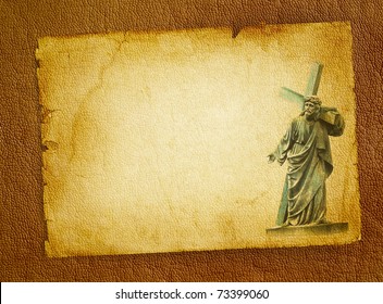 Biblical scene - Passion of the Christ on Good Friday, Jesus Christ carrying his cross on Calvary. Statue of Christ on the old parchment background.
