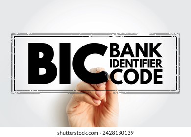 BIC Bank Identifier Code - SWIFT Address assigned to a bank in order to send automated payments quickly and accurately, acronym text concept stamp