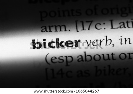bicker word in a dictionary. bicker concept.