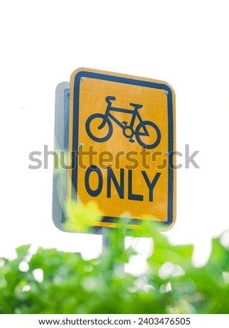 A bicycle only signboard. Selective focus.