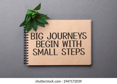 356 Big Journey Begin With Small Steps Images, Stock Photos & Vectors 