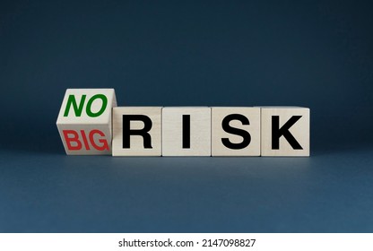 Big Risk Or No. Cubes Form The Words Big Risk Or No Risk. Concept Of Risks In Business And Life