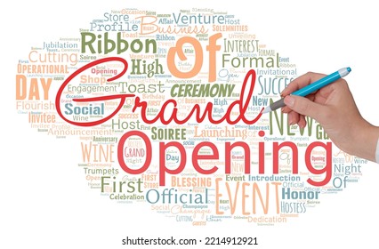 Big Word Cloud With Words Grand Opening With Hand And Pen. Ribbon Cutting New Business First Official Day Launching, Something Brand New.