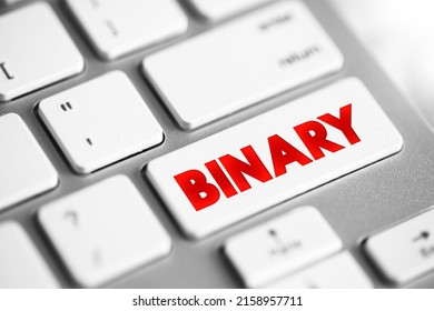 Binary refers to something composed of two parts, things, or options, text button on keyboard
