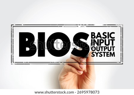 BIOS - Basic Input Output System is firmware used to provide runtime services for operating systems and programs, acronym concept stamp