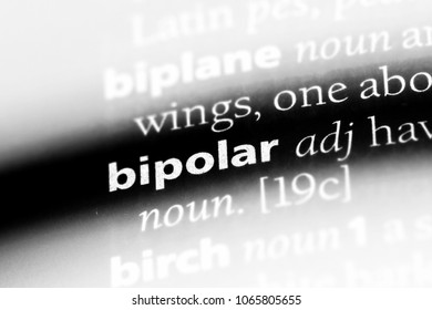 Bipolar Word In A Dictionary. Bipolar Concept.