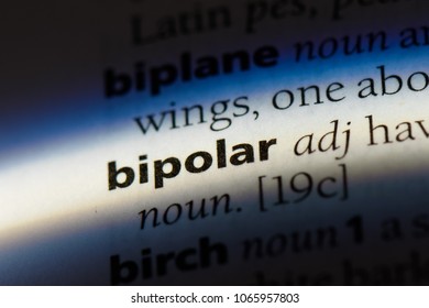 Bipolar Word In A Dictionary. Bipolar Concept.