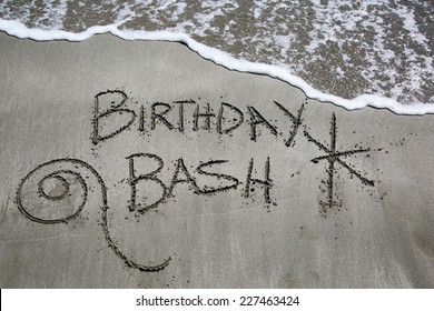 Birthday Bash, A Message Written In The Sand At The Beach. 