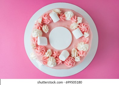 Birthday Pink Cake For Girl, Decorated With Marshmallow, Meringue Cookies On A Pink Background. Top View