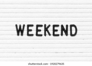 Black Color Letter Word Weekend On Stock Photo 1920279635 | Shutterstock