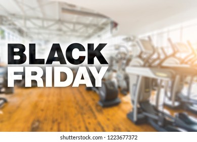 Black friday poster. Place for text. Blurry gym on background