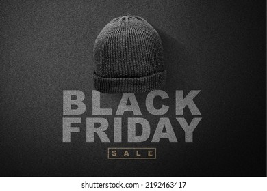 Black Knit Hat And Black Friday Sale Text On A Black Background. Black Friday Concept