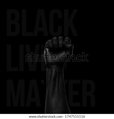 black lives matter, blackout tuesday, blackout week, racial injustice, black fist in air on black background, Fight racism.