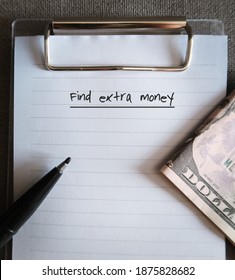 Black Pen, Cash Dollar Money On Clipboard Paper Note With Text Written Extra Money , Concept Of Make More Income Or Finding Second Job To Earn More Income