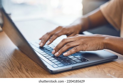 Black Woman Hands, Student And Laptop Typing, Keyboard And Studying For Research, Elearning And Internet College Course, Online Class And Blog Planning. Closeup Person, Work From Home And Email Tech