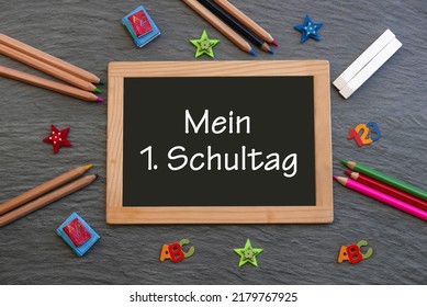 Blackboard With The Text Mein 1. Schultag, Mein 1. Schultag Means Translated My 1st Day Of School.