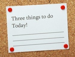 A Blank List Of Three Things To Do Today! Pinned To A Cork Notice Board. A Short List Of Objectives Often Motivates Us To Get Things Done.