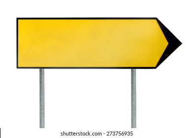 Blank yellow road sign template for text with arrow to right direction isolated on white background