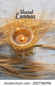 Blessed Lammas - Greeting Card. Handmade Candle Holder And Wheat Ears On Wooden Table. Symbol Of Lammas, Lughnasadh Pagan Holiday. Ritual For Celtic Wiccan Sabbat. Top View