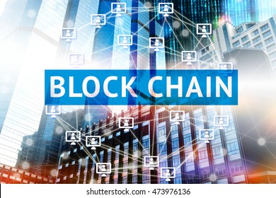 Block chain network concept , Distributed ledger technology , Block chain text and Network computer connection with building and binary coded background