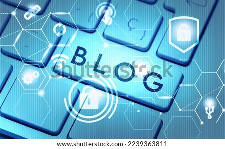 blog post, blog post on close-up computer keyboard, combined with technology