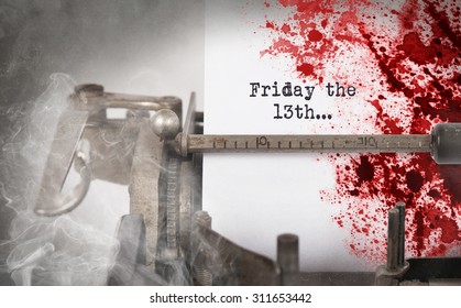 Bloody Note - Vintage Inscription Made By Old Typewriter, Friday The 13th