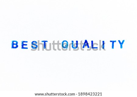 Blue color ink of rubber stamp in word best quality on white paper background