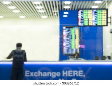 Blur Background Of Currency Exchange Counter
