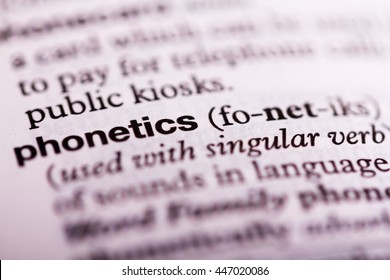 Blurred Close Up Of The Dictionary Definition Of Phonetics