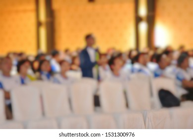 Blurred, Large Meeting Room. Many Employee Join Together To Chat, Listen, Exchange, Comment, Ask Questions, Reply, Speaker, Present And Give Opinions To Report Or Create Goal, Success Of Corporation.