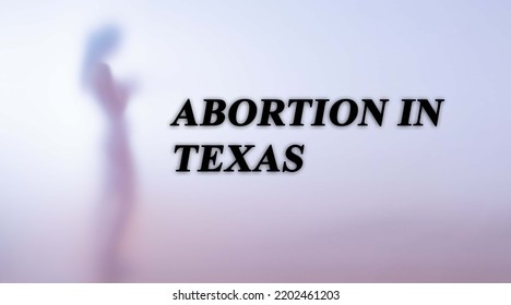 Blurred Silhouette Of A Naked Woman With Text Abortion In Texas