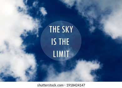 Sky Is The Limit Quote Stock Photos Images Photography Shutterstock