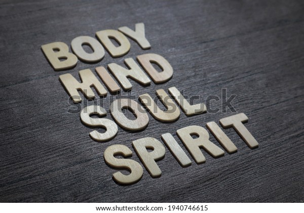 Body Mind Soul Spirit,\
business motivational inspirational quotes, words typography\
lettering concept