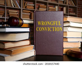 The Book About Wrongful Conviction And Gavel.