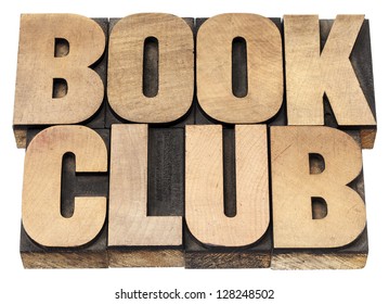 Book Club - Isolated Text In Vintage Letterpress Wood Type Printing Blocks