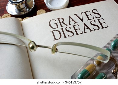 Book With Diagnosis Graves Disease. Medical Concept.