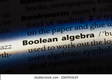 Boolean Algebra Word In A Dictionary. Boolean Algebra Concept.